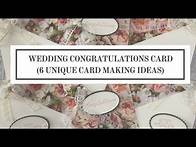 Video thumbnail for Wedding Congratulations Card (6 Unique Card Making Ideas)