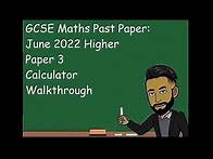Video thumbnail for AQA GCSE Maths Higher June 2022 Paper 3 (Calculator) Walkthrough