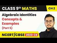 Video thumbnail for Algebraic Identities - Concepts & Examples (Part 5) | Polynomials | Class 9 Maths Chapter 2