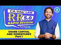 Video thumbnail for 4A Share Capital & Debentures Part 1 | Scribble Rapid Revision RR 5.0 May'25 | CA Inter Law| Shubham