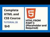 Video thumbnail for HTML Form : Placeholder and Required (Tutorial 20)