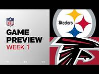 Video thumbnail for Pittsburgh Steelers vs. Atlanta Falcons | 2024 Week 1 Game Preview