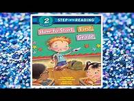 Video thumbnail for 🎒 How to Start First Grade Read Aloud Children's Book