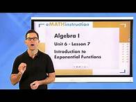 Video thumbnail for N-Gen Math Algebra I.Unit 6.Lesson 7.Introduction to Exponential Functions