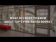 Video thumbnail for Fire-Rated Basics: What Do I Need to Know About TGP's Fire-Rated Doors?