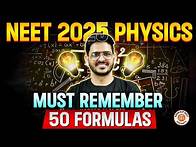 Video thumbnail for 🚨TOP 50 MUST REMEMBER PHYSICS FORMULAS FOR NEET 2025 | MUST READ THESE FORMULAS | BY ACP SIR