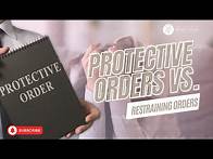 Video thumbnail for Understanding Protective Orders vs. Restraining Orders