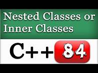 Video thumbnail for Nested Classes or Inner classes in C++ | CPP Video Tutorial