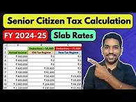 Video thumbnail for Senior Citizens Income Tax Slab Rates and Tax Calculation 2024-25 [Examples]