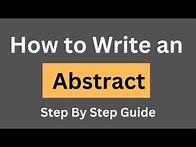 Video thumbnail for How To Write an Abstract for Research Paper | Step by step guide | Example