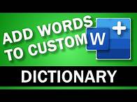 Video thumbnail for How to Add Words to the Custom Dictionary in Word