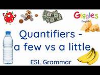 Video thumbnail for ESL grammar - quantifiers - a few vs a little