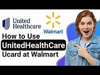 Video thumbnail for How to Use UnitedHealthCare Ucard at Walmart (2025) - Full Guide