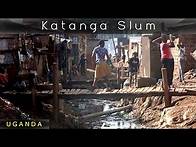 Video thumbnail for Katanga Slum, Uganda (When you see this . . .)