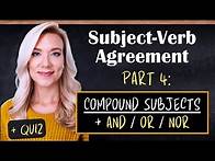 Video thumbnail for Subject Verb Agreement | Part 4: Compound Subjects with And, Nor, Or (English Grammar Lesson)