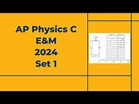 Video thumbnail for 2024 AP Physics C E&M Set 1 Free Response Solutions