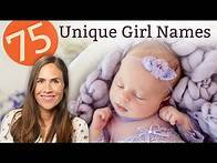 Video thumbnail for 75 UNIQUE BABY GIRL NAMES FOR 2021 - Names & Meanings!