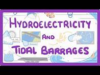 Video thumbnail for GCSE Physics - Hydroelectricity and Tidal Barrage