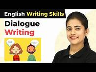 Video thumbnail for Dialogue Writing - Methods & Examples | Dialogue Writing Format | Writing Skills in English