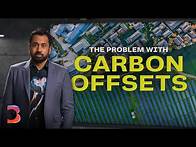 Video thumbnail for The Big Problem With Carbon Offsets