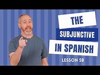 Video thumbnail for The Subjunctive in Spanish | The Language Tutor *Lesson 58*