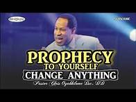Video thumbnail for PROPHECY TO YOURSELF AND CHANGE ANYTHING || PASTOR CHRIS OYAKHILOME