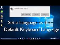 Video thumbnail for How to Set a Language as the Default Keyboard Language in Windows 10