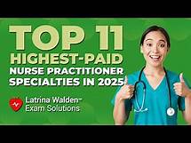 Video thumbnail for Top 11 Nurse Practitioner Specialties That Pay the Most in 2025 | Best NP Careers Revealed