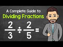Video thumbnail for Dividing Fractions | A Complete Step-By-Step Guide (Learn Everything You Need to Know)