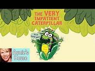 Video thumbnail for 🐛 Kids Book Read Aloud: THE VERY IMPATIENT CATERPILLAR A Very Funny Story by Ross Burach