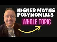 Video thumbnail for Higher Maths - Polynomials & Quadratics - Whole Unit and EVERY Past PAPER Question!