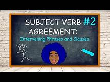 Video thumbnail for SUBJECT VERB AGREEMENT #2: Intervening Phrases and Clauses | Making Subjects and Verbs Agree