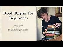 Video thumbnail for Book Repair for Beginners: Free Webinar: Save Your Books