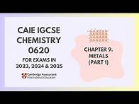 Video thumbnail for 9. Metals (Part 1) (1/3) (Cambridge IGCSE Chemistry 0620 for 2023, 2024 & 2025)