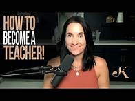 Video thumbnail for How to Become a Teacher: A Step-by-Step Guide