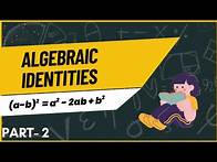 Video thumbnail for Algebraic Identities| algebraic expressions and Identities
