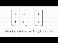 Video thumbnail for How to multiply a matrix and vector numerically and visually