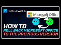 Video thumbnail for How To Roll Back Microsoft Office To The Previous Version