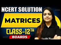 Video thumbnail for MATRICES - NCERT Solutions | MATHS Chapter 03 | Class 12th Boards