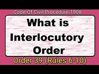 Video thumbnail for Interlocutory Orders |Order 39 Cpc|Rules 6-10 Cpc 1908