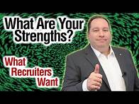 Video thumbnail for What Are Your Strengths? | Best Answer | What Recruiters Look For