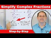 Video thumbnail for Simplifying Complex Fractions in Algebra - Tips & Techniques for Success