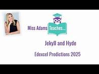 Video thumbnail for Edexcel GCSE Jekyll and Hyde Predictions 2025 with Miss Adams Teaches