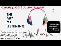 Video thumbnail for English Listening November 2018/41 0510 w18 qp 41 0510/0ct/Nov/18/41