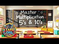 Video thumbnail for Master Multiplying by 5s and 10s | Quick & Easy Multiplication Tips for Kids!