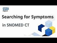 Video thumbnail for SNOMED CT: Searching for Symptoms | NHS Digital