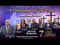 Video thumbnail for A Celebration of The Cross: 7 Last Sayings of Jesus Christ