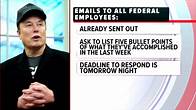 Video thumbnail for Musk gives federal workers ultimatum to explain accomplishments or be fired