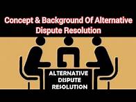 Video thumbnail for What is Alternative Dispute Resolution (ADR)? | Concept and Background of ADR.