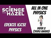 Video thumbnail for ALL of Edexcel IGCSE Physics 9-1 | PAPER 2 | IGCSE Physics Revision | SCIENCE WITH HAZEL